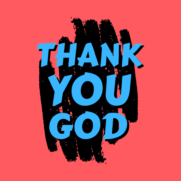 Thank You God | Christian by All Things Gospel