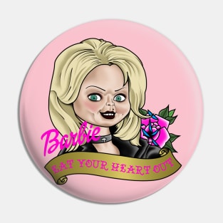 Barbie Eat Your Heart Out Pin