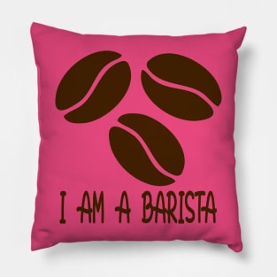 I am a Barista Pillow