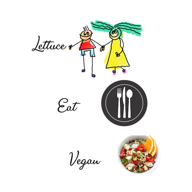 Lettuce Eat Vegan by Plugged'N United