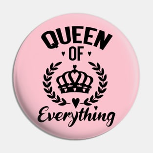 QUEEN OF EVERYTHING Pin