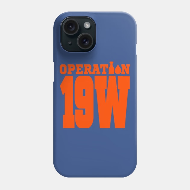 Operation 19W - Beer League Heroes Phone Case by Beerleagueheroes.com Merch Store