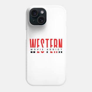 Western movie addict red and black typography design Phone Case