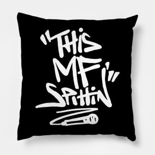 This MF Spittin Meme Pillow