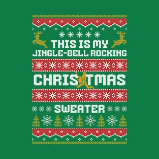 My Jingle-Bell Rocking Christmas Sweater T-Shirt