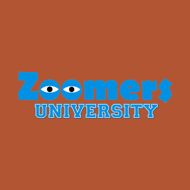 Zoomers University Funny Quarntine Zoom Education by Bezra