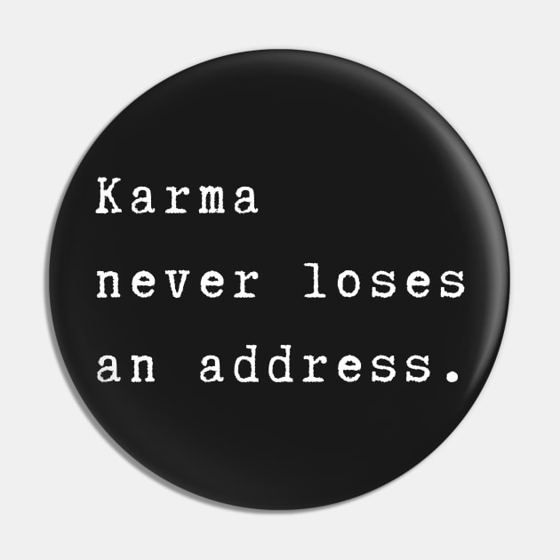 Karma never loses an address. Karma will hit you back. Spiritual quote Pin by Rubi16