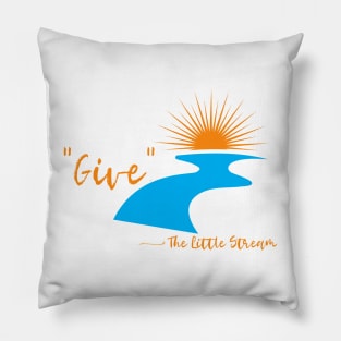 Give Said the Little Stream Pillow