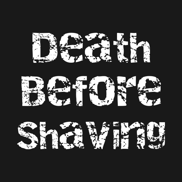 Beard Death Before Shaving Funny Bearded Gift by StacysCellar