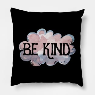 Be Kind Cloud Pillow