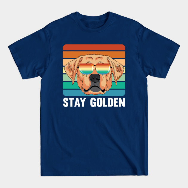 Discover Stay Golden Retriever Dog Lover Funny Dog Pun - Dog Golden Retriever Lover Golden Ret - T-Shirt