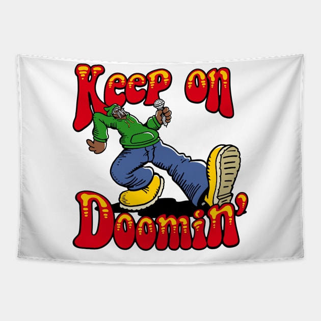Keep on Doomin v2 Tapestry by demonigote