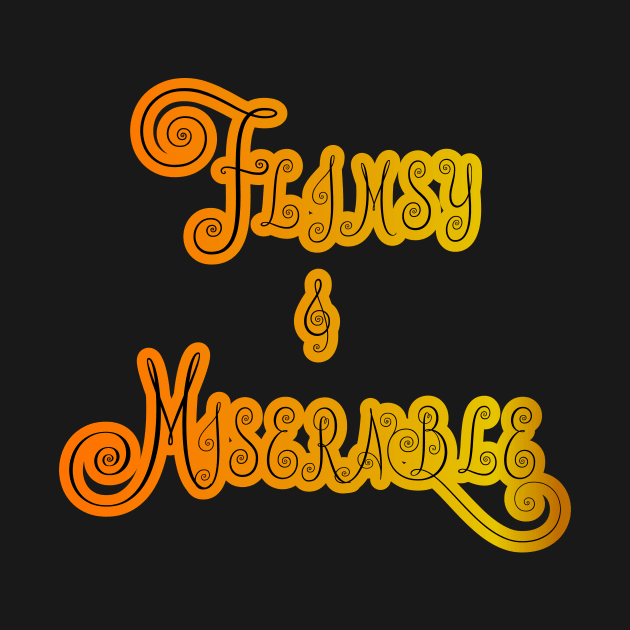 Flimsy and Miserable by DreamsofDubai