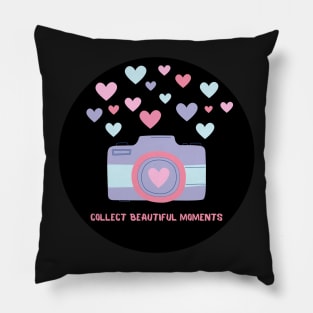 Collect Beautiful Moments Pillow