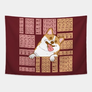 In Dog We Trust - Corgi Tapestry