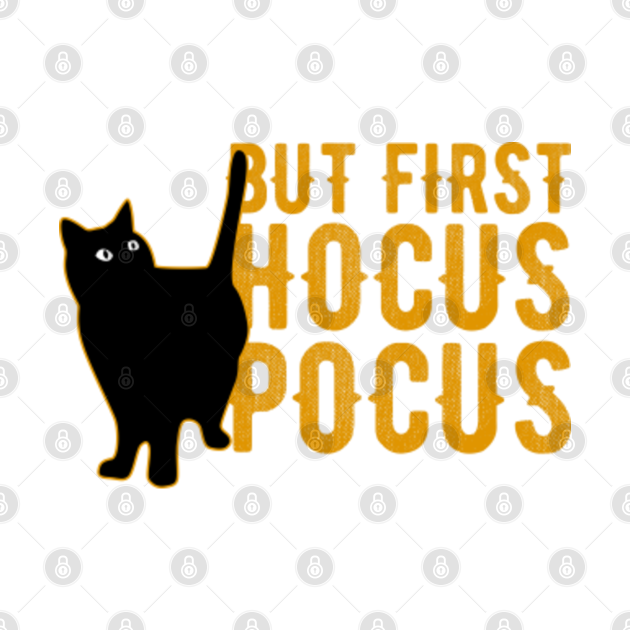 Download But First Hocus Pocus Black Cat Halloween - But First ...