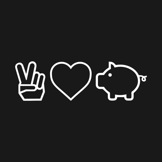 Peace, Love, And Pigs - Pig by fromherotozero