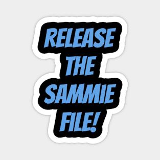 Release the Sammie file! Magnet