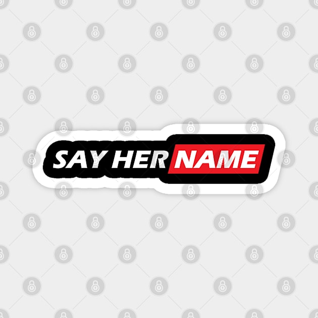 ** Say Her Name ** Magnet by Malame