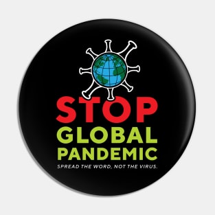 Stop Global Pandemic Pin