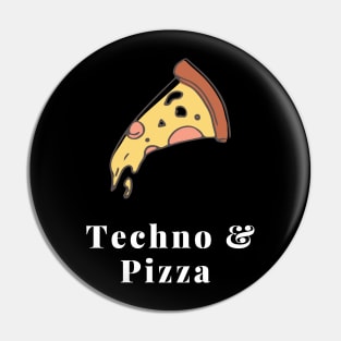 Techno and Pizza Pin