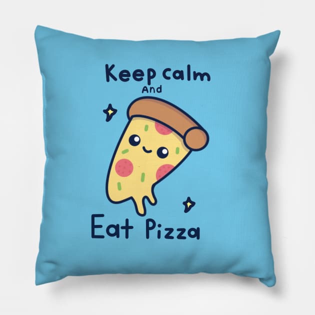 Keep calm and eat pizza Pillow by Miaufu&Friends