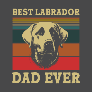 Best Labrador Dad Ever T-Shirt