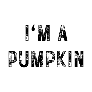 I'm A Pumpkin Halloween Costume T-Shirt