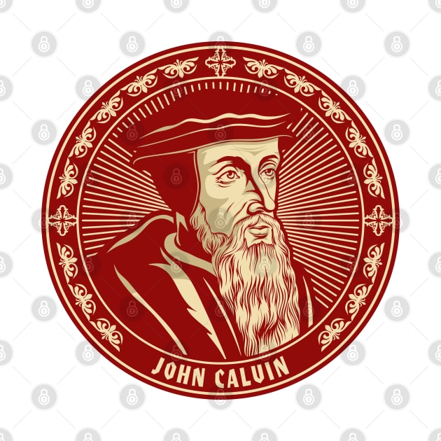 John Calvin (1509 – 1564) by Reformer