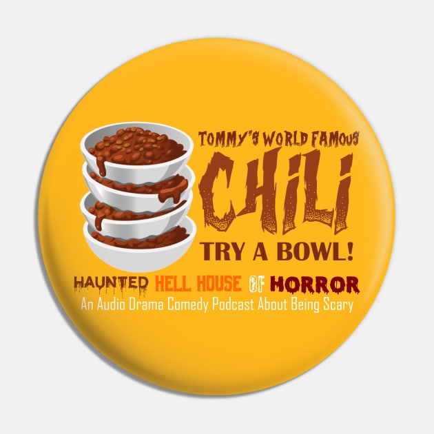 Tommy's World Famous Chili Pin by Tunnels Podcast