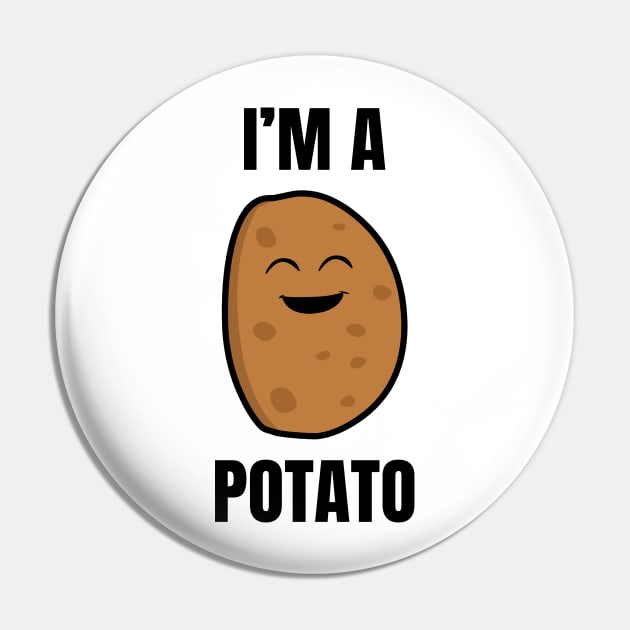 I'm A Potato Pin by LunaMay