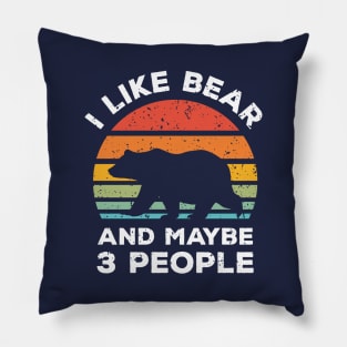 I Like Bear and Maybe 3 People, Retro Vintage Sunset with Style Old Grainy Grunge Texture Pillow