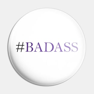 Badass Pin