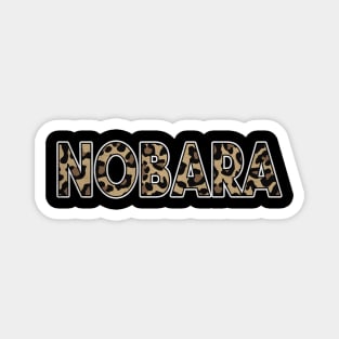 Awesome Proud Name Nobara Pattern Retro Anime Magnet