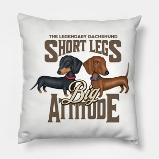 Dachshund-Short Legs Big Attitude Pillow