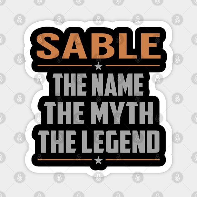 SABLE The Name The Myth The Legend Magnet by YadiraKauffmannkq