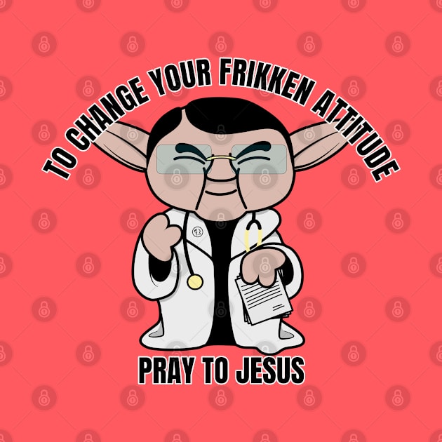 Dr Now Pray to Jesus by Randomart