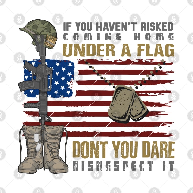 Patriotic Do not Disrespect the Flag by IconicTee