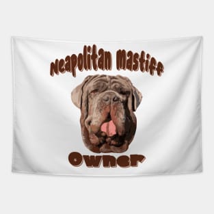 Neapolitan Mastiff Lover - Neapolitan Mastiff Owner - I Love My Neapolitan Mastiff Tapestry