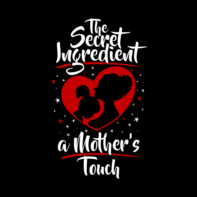 The Secret Ingredient - A Mother's Touch (Daughter) by jslbdesigns