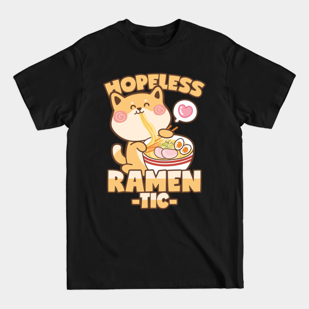 Disover Hopeless Ramentic Ramen Lover Dog - Ramen - T-Shirt