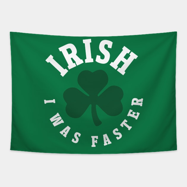 Irish I Was Faster - St Patricks Day Running Tapestry by PodDesignShop