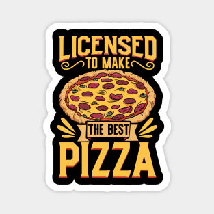 License to bake pizza - pizza maker Magnet