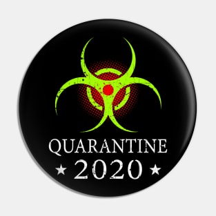 Quarantine 2020 Bio-Hazard Alert Community Safety Distressed Pin