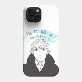 Ask me how deep the ocean is - Oliver #02 Phone Case