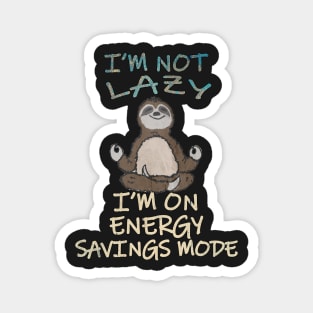 Funny Yoga Sloth Shirt Quote Im On Energy Savings Mode Gift Magnet