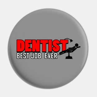 Proud Dentist Best Job Ever Gift For Dentist Pin