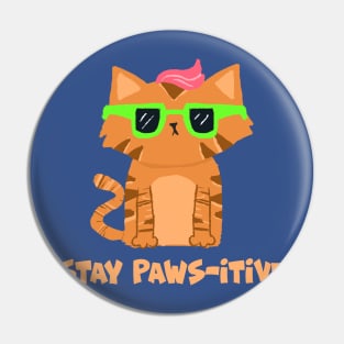 Stay Paws-itive Pin