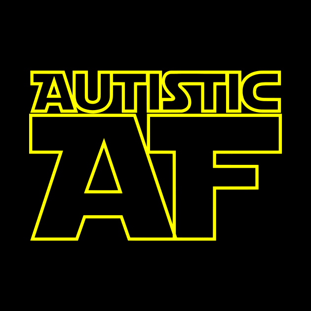 Autistic AF - Star edition by GS Imagery