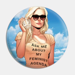 Ask me about my feminist agenda Pin